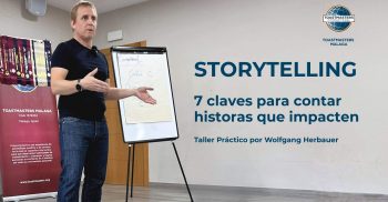 Storytelling - 7 claves para saber contar historias que impacten por Wolfgang Herbauer - Toastmasters Málaga